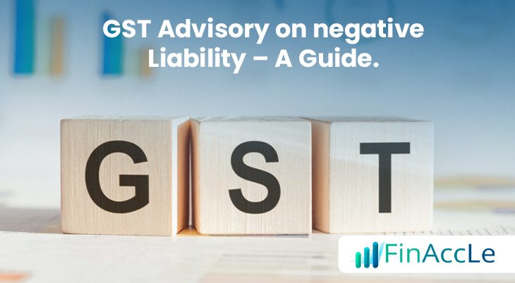 GST Advisory on Negative Liability GST Advisory on Negative Liability