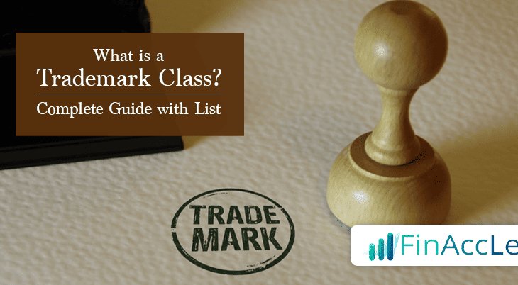 What is a Trademark Class What is a Trademark Class