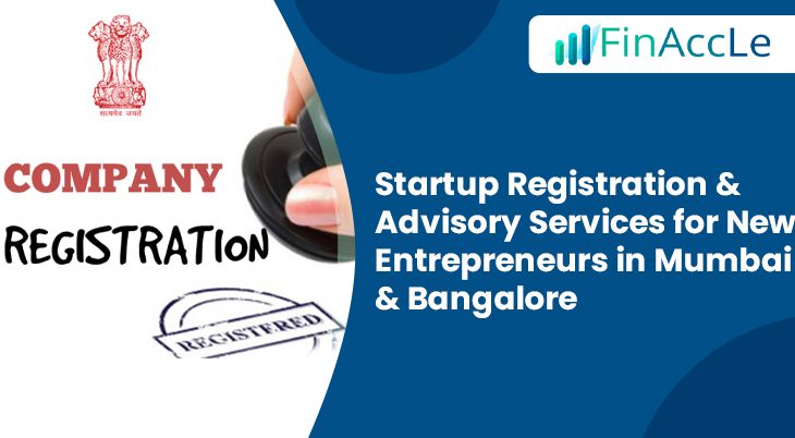 Startup Registration & Advisory Services for New Entrepreneurs in Mumbai & Bangalore Startup Registration & Advisory Services for New Entrepreneurs in Mumbai & Bangalore