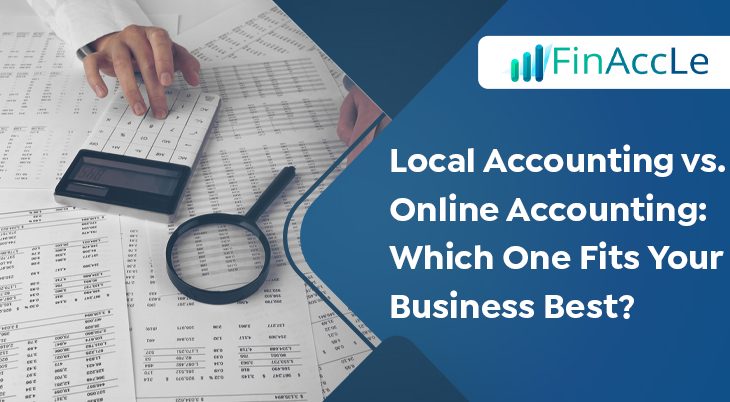 Local Accounting vs Online Accounting – Choose What Fits
