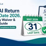 FSSAI Return Due Date 2026: Penalty Waiver & Filing Guide