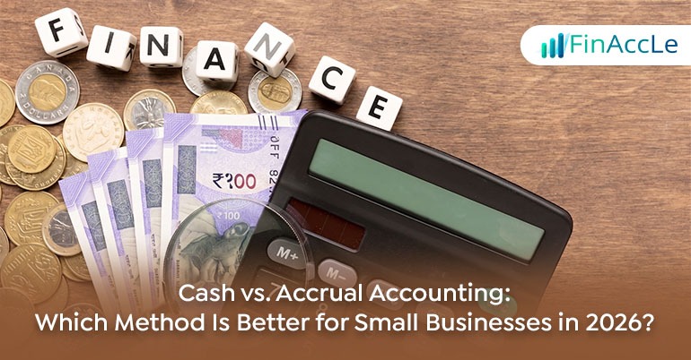 Cash Basis Accounting vs Accrual Accounting for Small Businesses