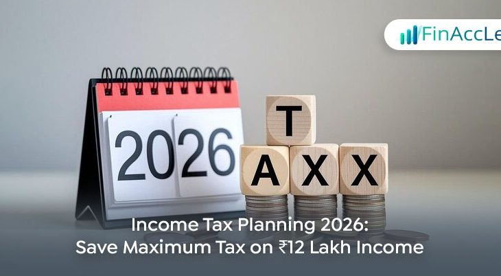 Income Tax Planning 2026 How to Save Maximum Tax on ₹12 Lakh Income