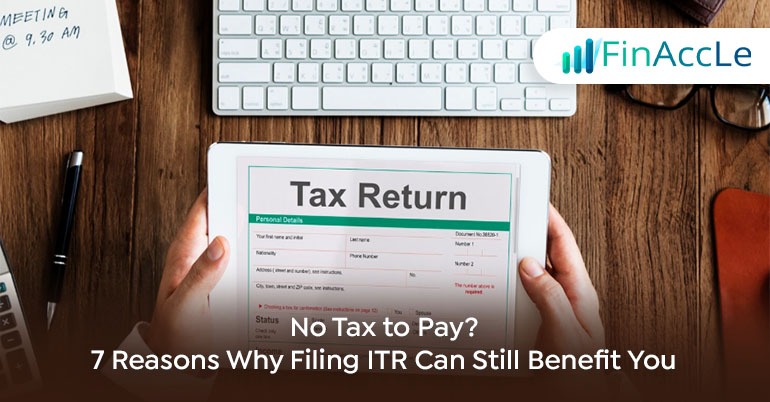 No Tax to Pay 7 Reasons Why Filing ITR Still Matters in 2026